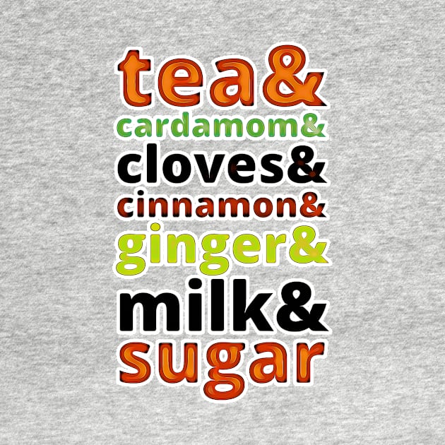 Tea Solves Everything Masala Chai Ingredients Word Art by BubbleMench